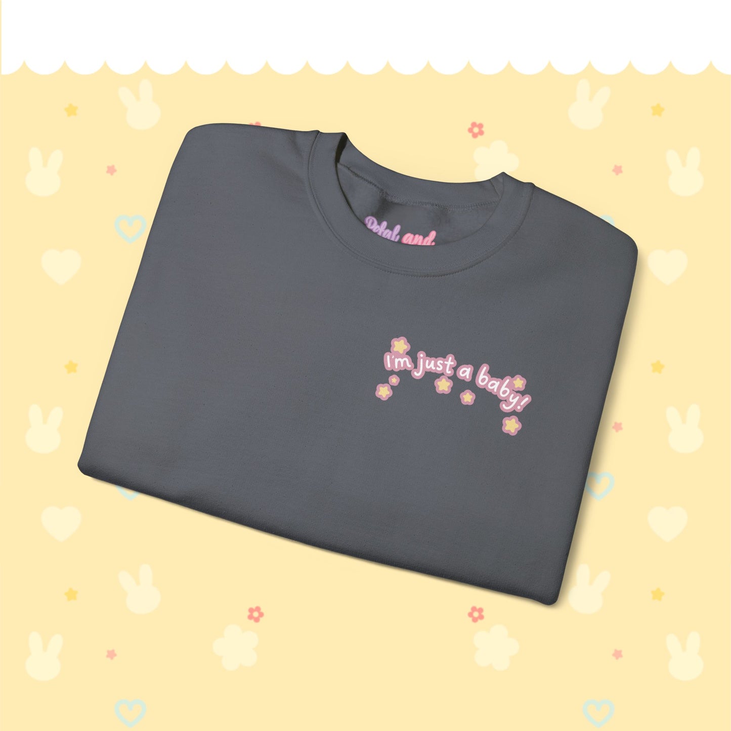 I’m just a baby - Unisex Crewneck Sweatshirt