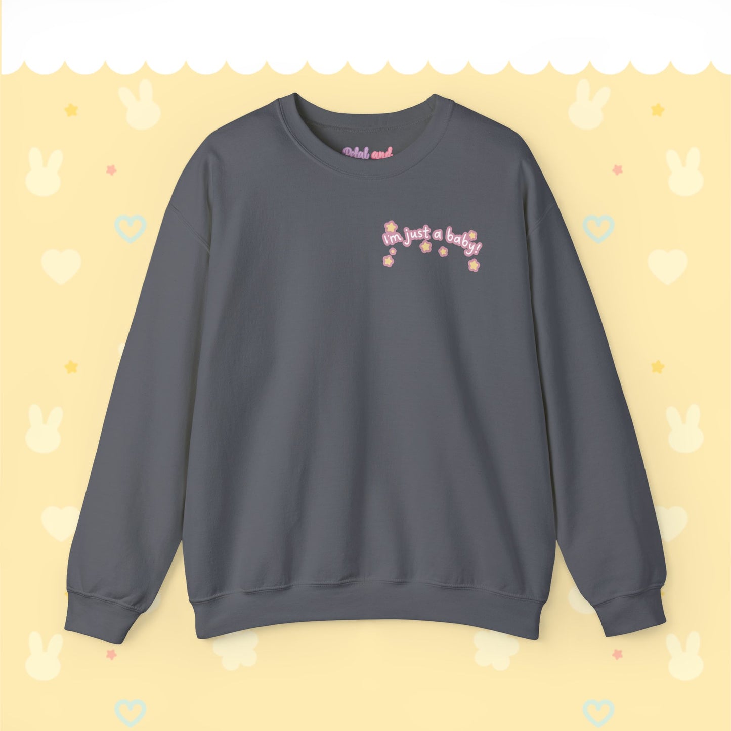 I’m just a baby - Unisex Crewneck Sweatshirt