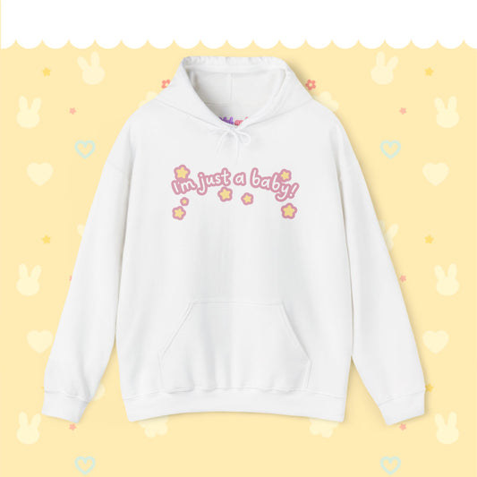 I’m just a baby! - Unisex Hoodie